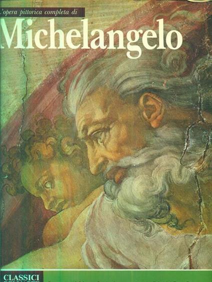 L' opera pittorica completa di Michelangelo - Salvatore Quasimodo - copertina