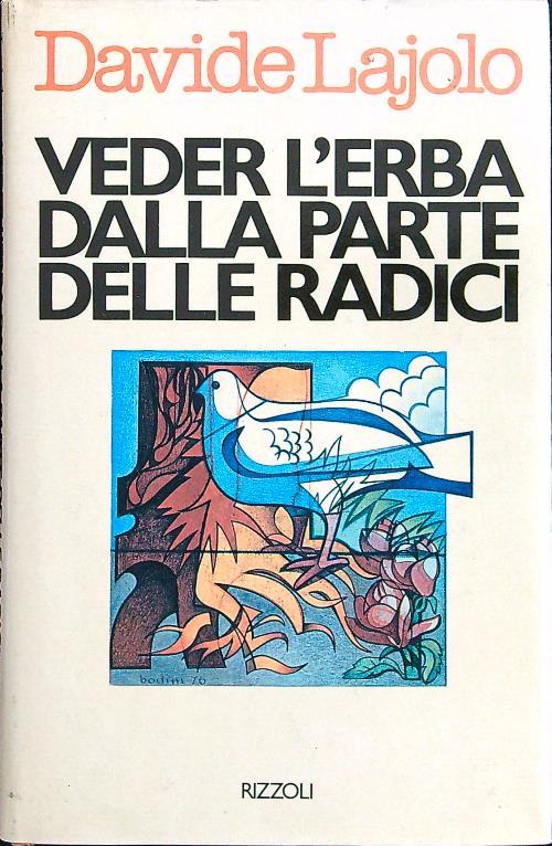 Vedere l'erba dalla parte delle radici