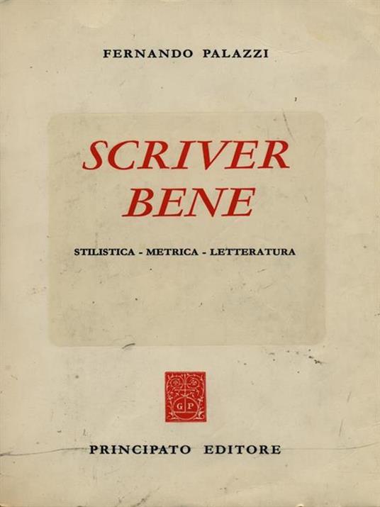 Scriver bene - Fernando Palazzi - copertina