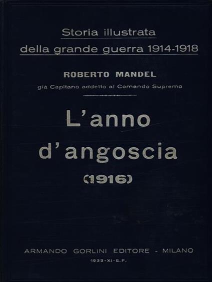 Storia popolare illustrata della grande guerra 1914-1918 vol. 3 - L'anno d'angoscia - Roberto Mandel - copertina