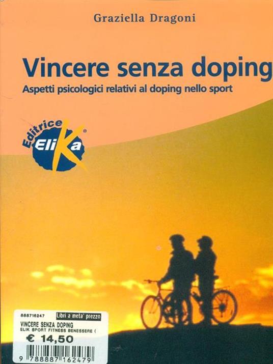 Vincere senza doping. Aspetti psicologici relativi al doping nello sport - Graziella Dragoni - copertina
