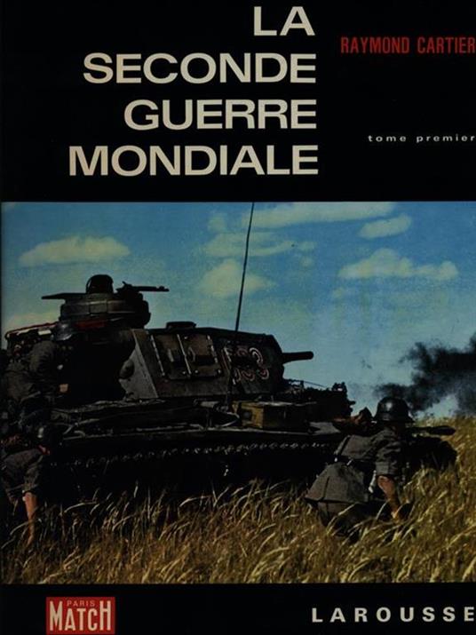 La seconde guerre mondiale 2vv - Raymond Cartier - copertina