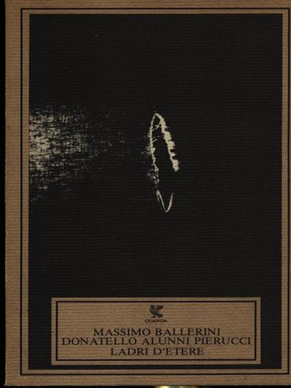 Ladri d'etere - Giuseppe Ballerini - copertina