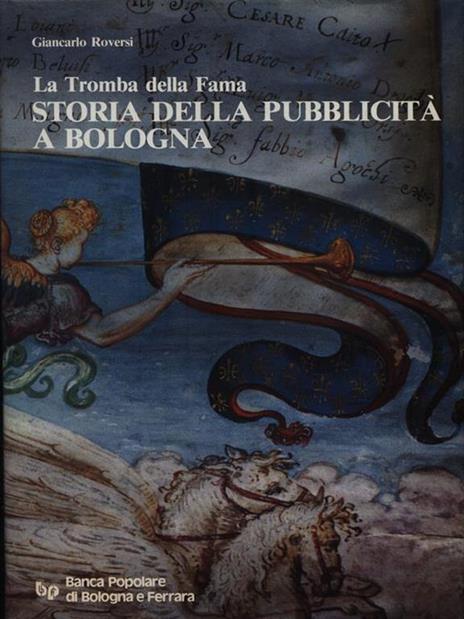 La Tromba della Fama. Storia della Pubblicità a Bologna - Giancarlo Roversi - copertina