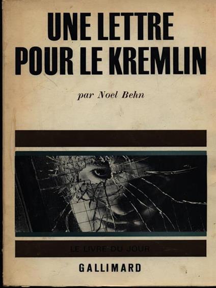 Une lettre pour le Kremlin - Noel Behn - copertina