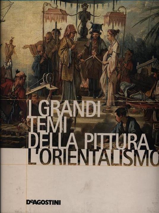 I Grandi Temi della Pittura 18. L'Orientalismo - copertina
