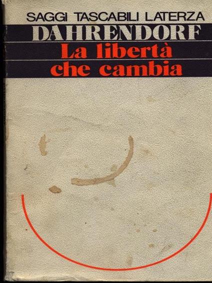 La libertà che cambia - Ralf Dahrendorf - copertina
