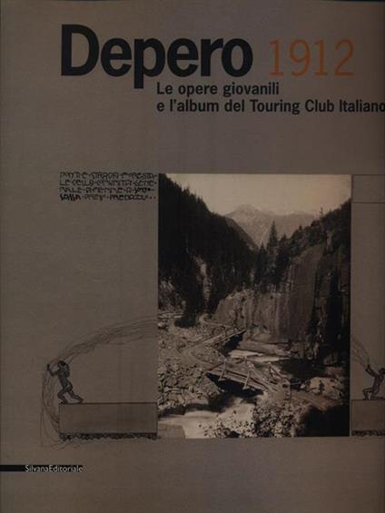 Depero 1912. Le opere giovanili e l'album del Tourign Club Italiano - copertina