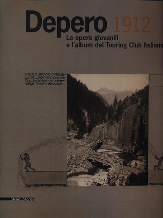 Depero 1912. Le opere giovanili e l'album del Tourign Club Italiano - copertina