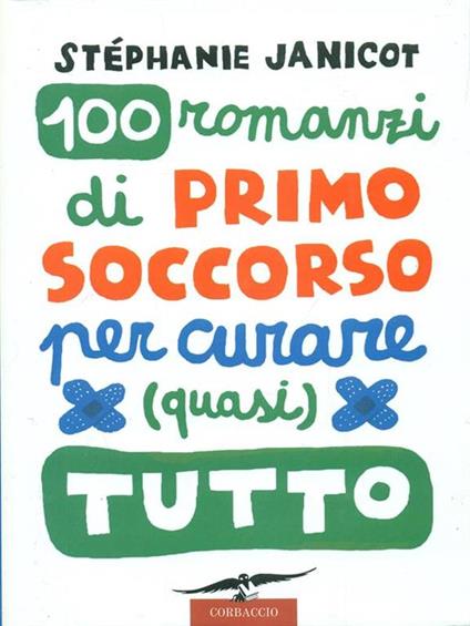 100 romanzi di primo soccorso per curare (quasi) tutto - Stèphanie Janicot - copertina