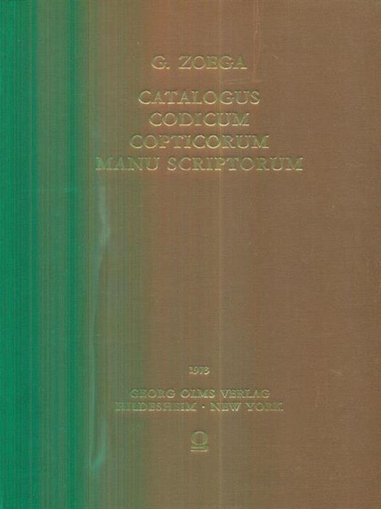 Catalogus codicum copticorum manu scriptorum - Georgius Zoega - copertina
