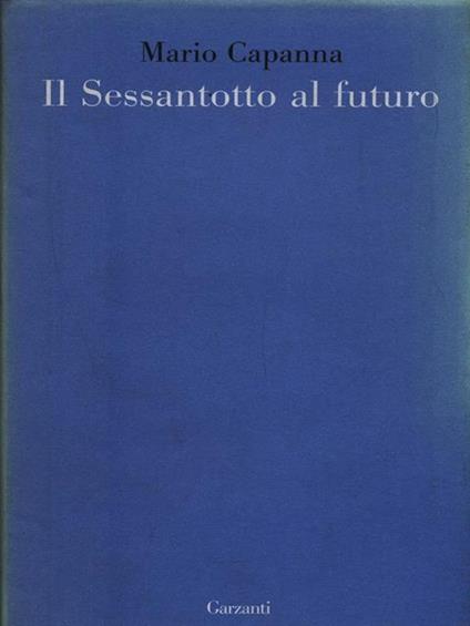 Il Sessantotto al futuro - Mario Capanna - copertina