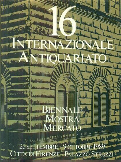 16 internazionale antiquariato 1989. Città di Firenze - copertina