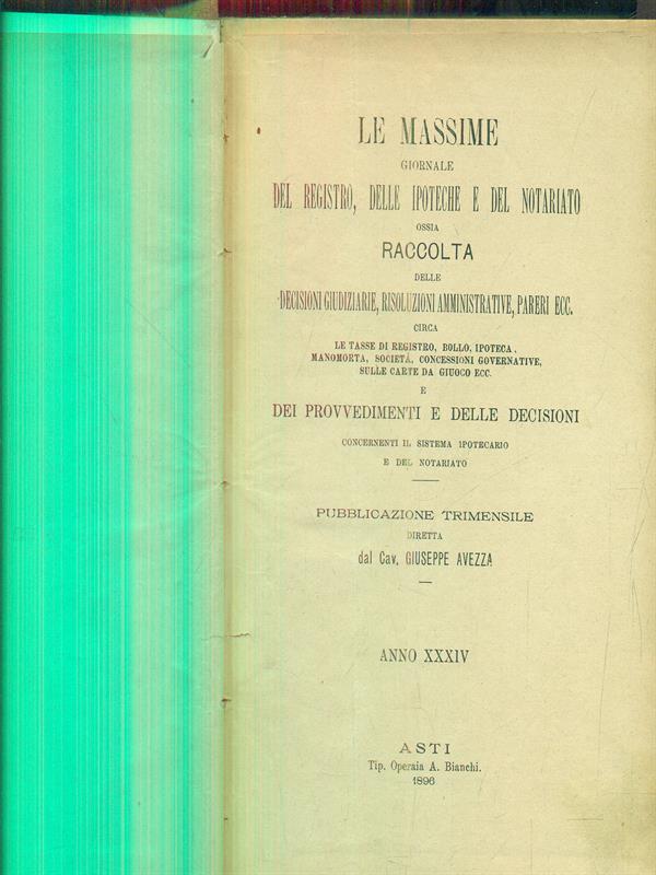Le massime giornale del registro delle ipoteche e del notariato anno XXXIV