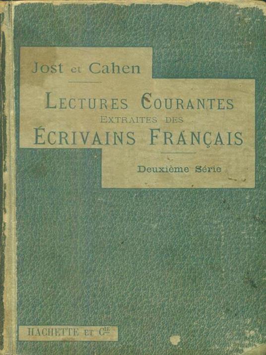 Lectures courantes extraites des ecrivains francais. deuxieme serie - copertina