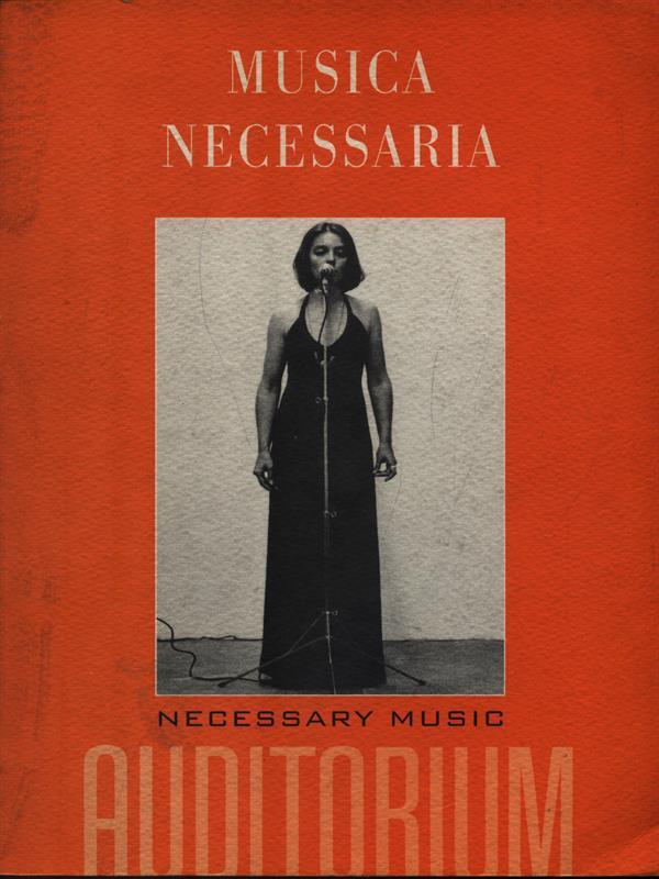 Musica necessaria / Necessary Music