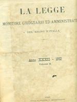 La legge monitore giudiziario ed amministrativo del regno d'Italia anno XXXII. 1892. vol II