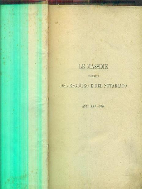 Le massime giornale del registro e del notariato anno XXV. 1887 - copertina