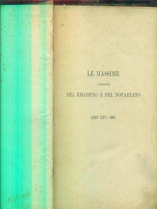 Le massime giornale del registro e del notariato anno XXV. 1887 - copertina