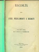 Raccolta delle leggi regolamenti e decreti vol XXXI - 1889