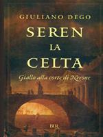 Seren la Celta. Giallo alla corte di Nerone