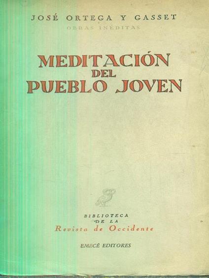 Meditacion del Pueblo Joven - José Ortega y Gasset - copertina
