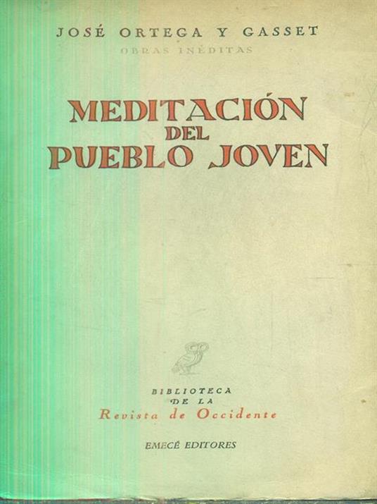 Meditacion del Pueblo Joven - José Ortega y Gasset - copertina