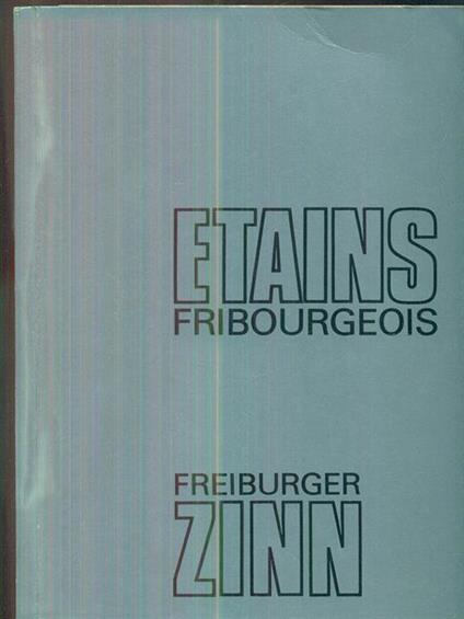 Etains fribourgeois / Freiburger Zinn - copertina