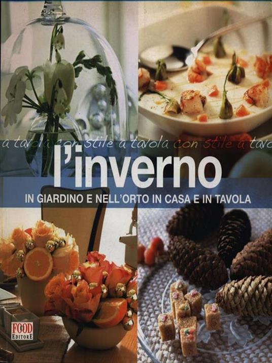 L' Inverno in giardino e nell'orto, in casa e in tavola - copertina