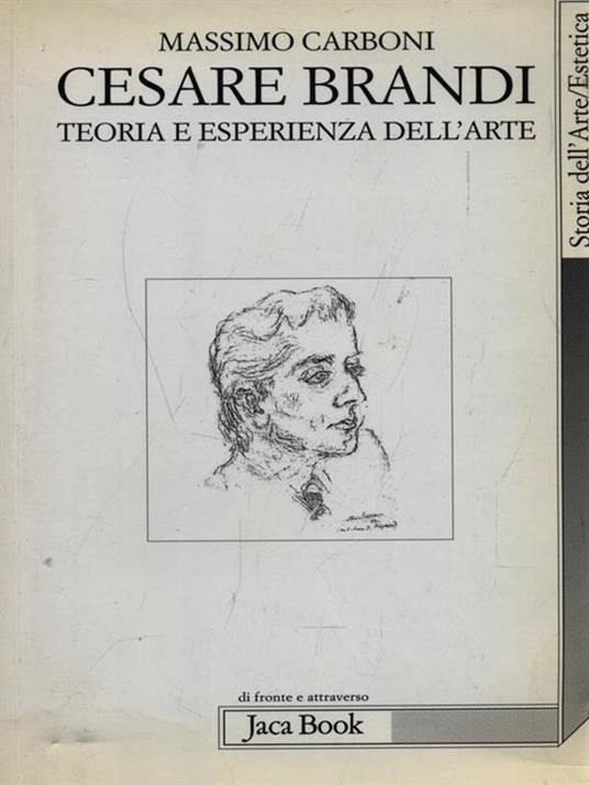 Cesare Brandi. Teoria e esperienza dell'arte - Massimo Carboni - copertina
