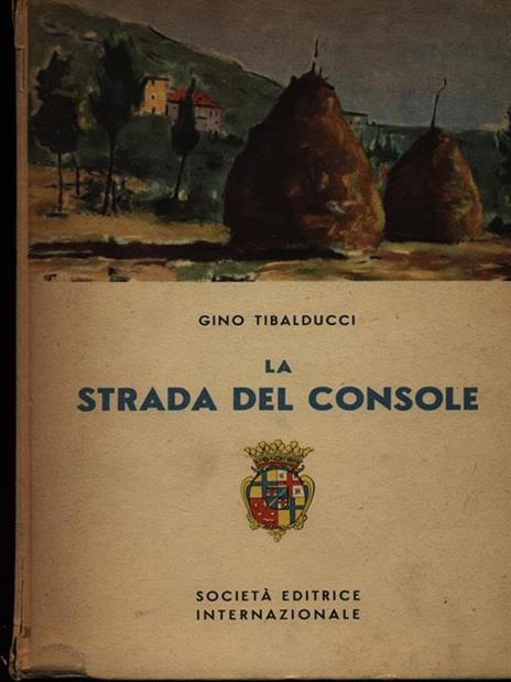 La strada del console - Gino Tibalducci - copertina