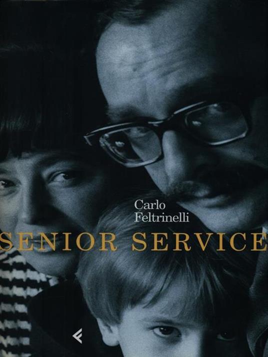 Senior Service - Carlo Feltrinelli - copertina
