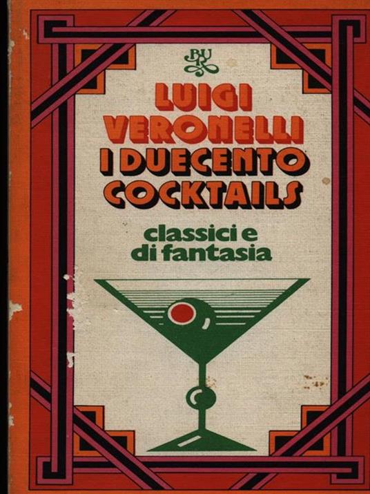 I duecento cocktails - Luigi Veronelli - copertina
