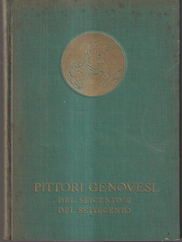Mostra di pittori genovesi del seicento e del settecento