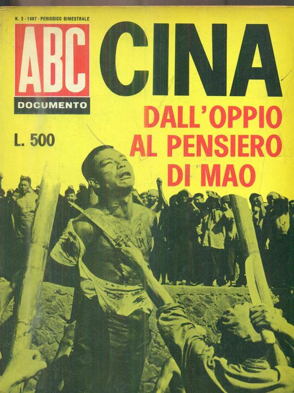 ABC Documento. Cina dall'oppio al pensiero di Mao