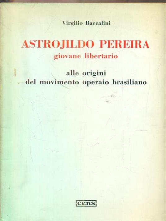 Astrojildo Pereira - Virgilio Baccalini - copertina