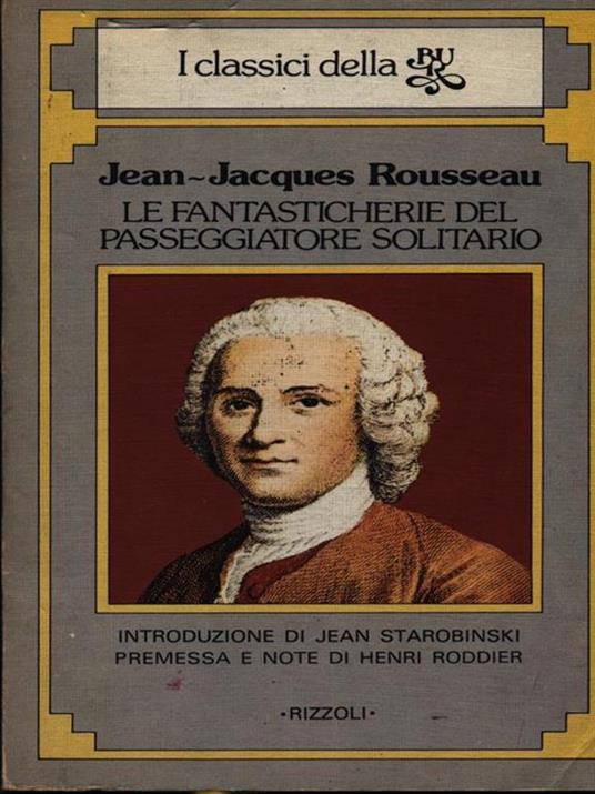 Le fantasticherie del passeggiatore solitario - Jean-Jacques Rousseau - 2