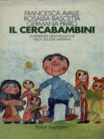 Il cercabambini. L'esperienza della relazione nella scuola materna
