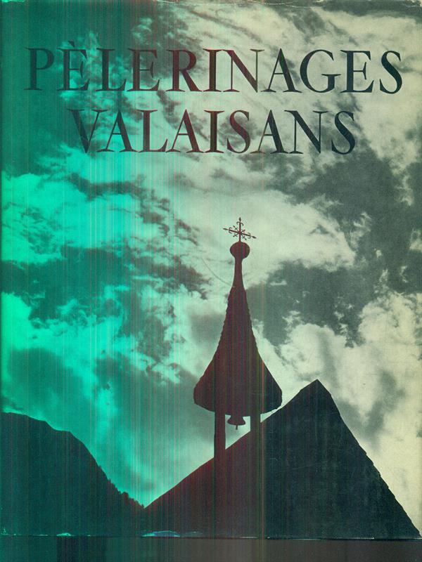 Pelerinages valaisans