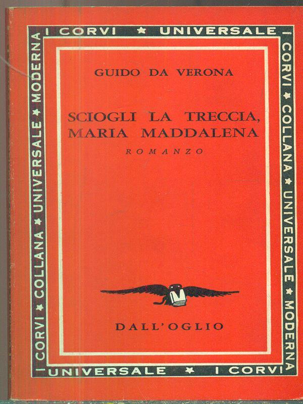 Sciogli la treccia maria maddalena