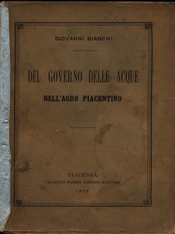 Del governo delle acque nell'Agro Piacentino