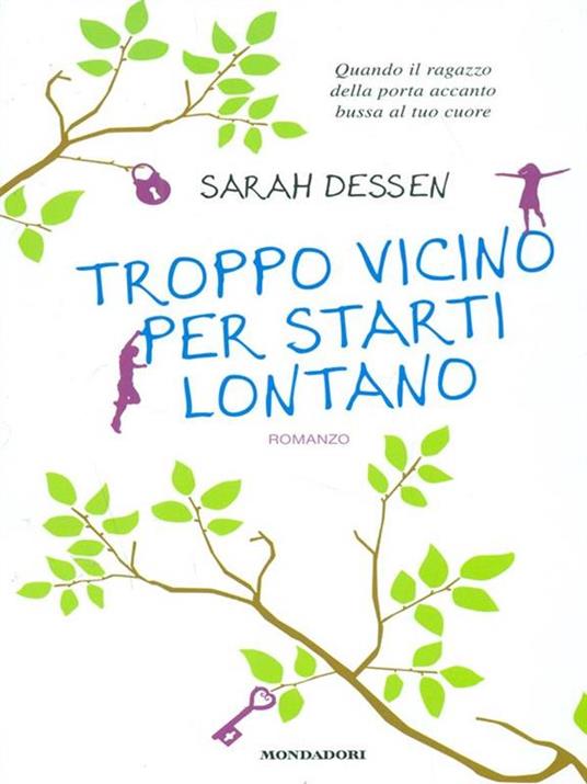 Troppo vicino per starti lontano - Sarah Dessen - copertina