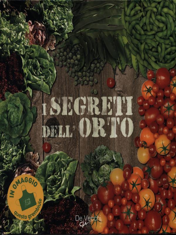 I segreti dell'orto. cofanetto con 3 volumetti e grembiule