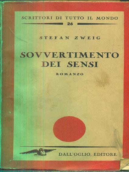 Sovvertimento dei sensi - Stefan Zweig - copertina