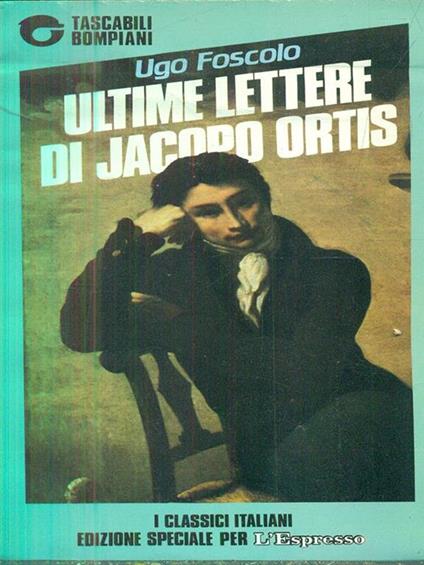 ultime lettere di jacopo ortis - Ugo Foscolo - copertina