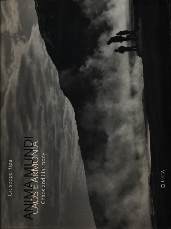Anima mundi. Caos e armonia-Chaos and Harmony