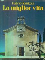 La miglior vita