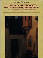 Il mondo ritrovato di Luis-Francois Pinagot. Sulle tracce di uno sconosciuto (1798-1876)