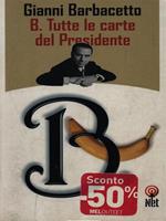 B. Tutte le carte del Presidente