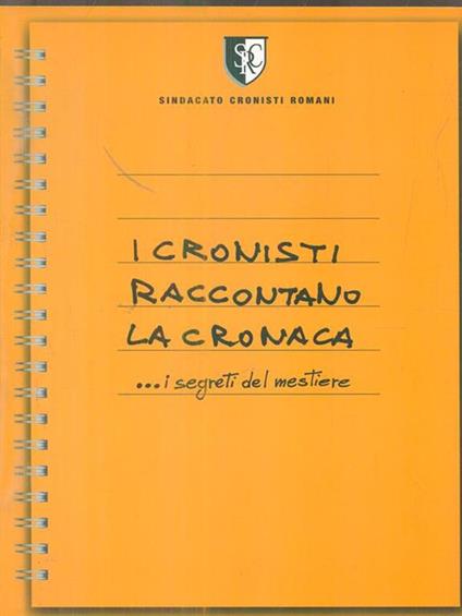 i cronisti raccontano la cronaca - copertina